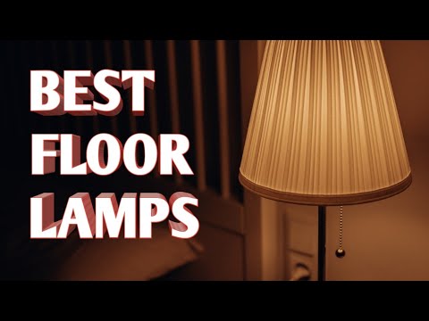 Best floor lamps/ what are the best floor lamps for room (bu...