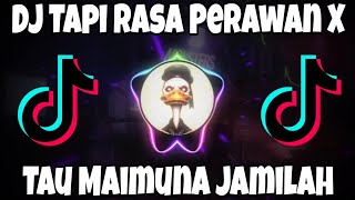 Download lagu DJ Tapi Rasa Perawan X Tau Maimuna Jamilah - DJ ANDY REMIX KALTIM mp3