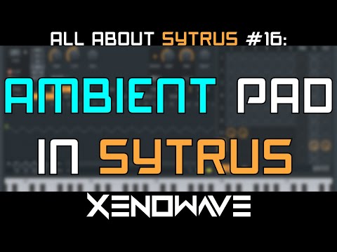 How to Make an Ambient Supersaw Pad in Sytrus | All About Sytrus 16