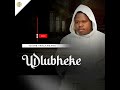 UDlubheke Bayehla Bayenyuka