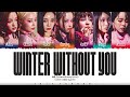 XG - 'WINTER WITHOUT YOU' Lyrics [Color Coded_Eng]