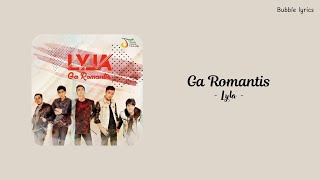 Download lagu Lyla - Ga Romantis (lirik) mp3 Download lagu Lyla - Ga Romantis (lirik) mp3