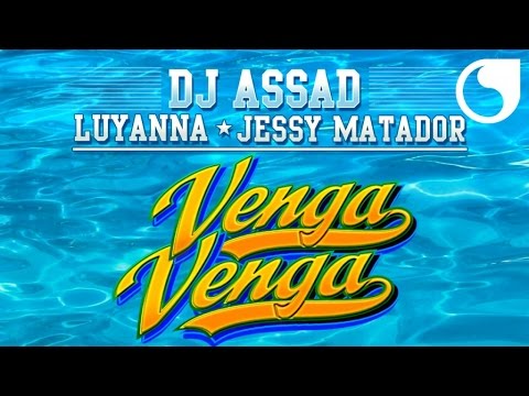 DJ Assad Ft. Luyanna & Jessy Matador - Venga Venga (Extended Mix)