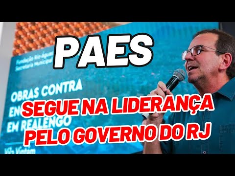 Paes segue na liderança pelo governo do RJ