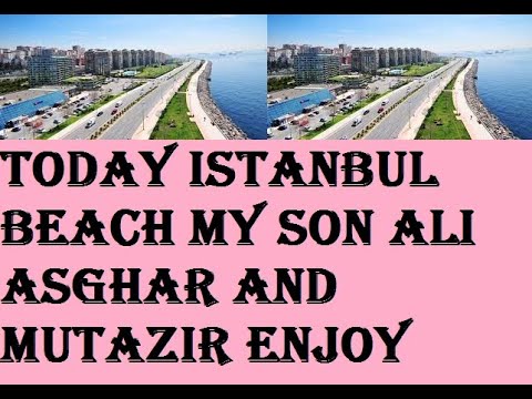 today istanbul beach my son ali asghar and muntazir enjoy #mytravellingvlogs