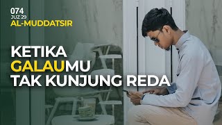 Download lagu Surah AL-MUDDATSIR (FULL) - Muzammil Hasballah mp3