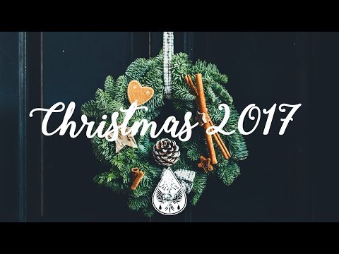 Indie Christmas 2017 🎄 - A Festive Folk/Pop Playlist
