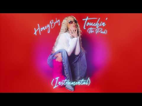 Honey Bxby - Touchin' (Instrumental) [Official Audio]