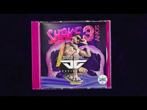 Dj Diogo Goyaz - Shake 3 Anos Special Set