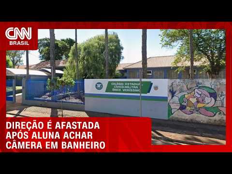 Direção de colégio no PR é afastada após aluna encontrar câmera no banheiro | LIVE CNN