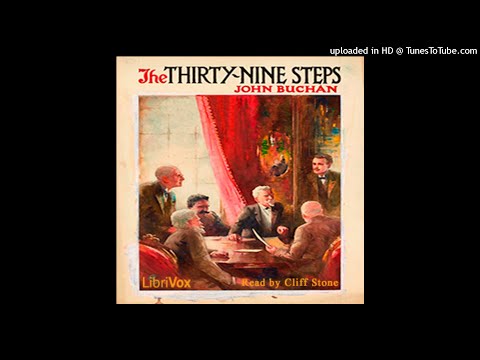 The Thirty-Nine Steps[1915 spy thriller novel]Chapter 1: The Man Who Dies(2021 Librvox audiobook)