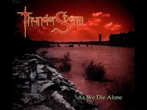 Thunderstorm - We Die as We Dream (Alone)