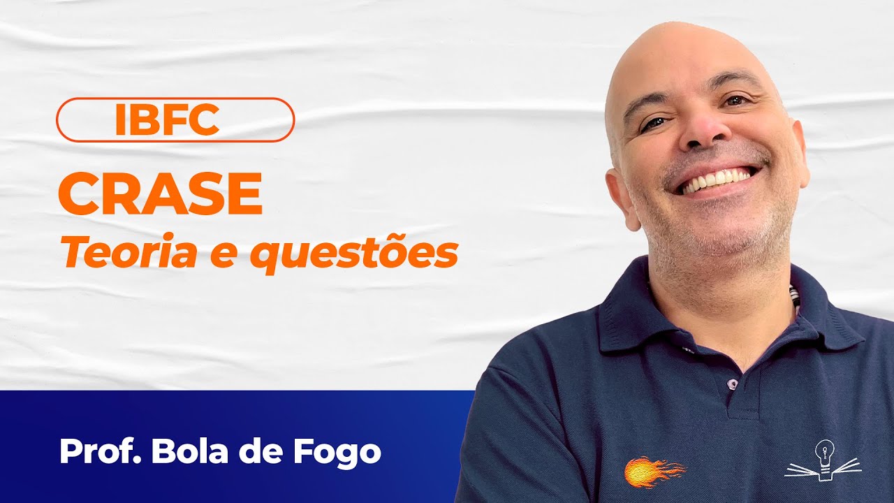 ⚡️Reta final PPGO: Domine Crase com Questões da IBFC, com o Prof. Bola de Fogo 🚀🔥