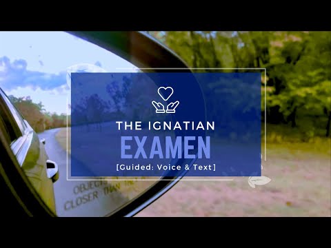 The Ignatian Examen - Voice and Text