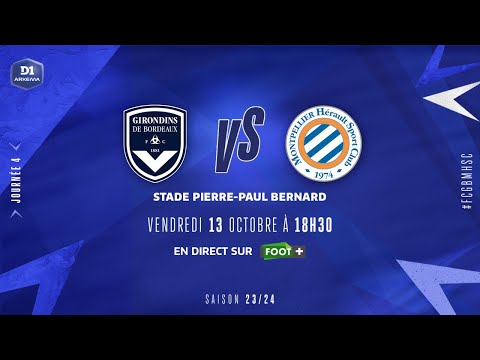 J4 | FCG Bordeaux – Montpellier HSC (1-1), le résumé | D1 Arkema I FFF 2023-2024