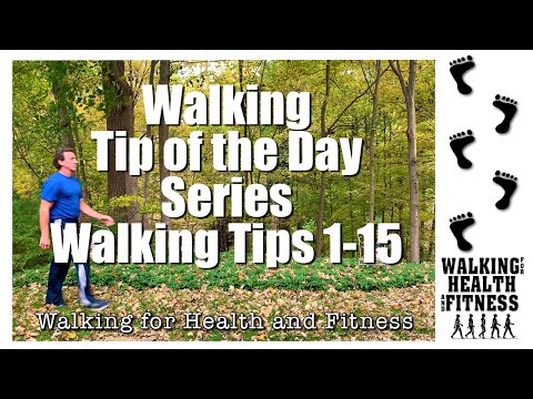Walking Tips by Walking for Health and Fitness | Walking Tip 1-15