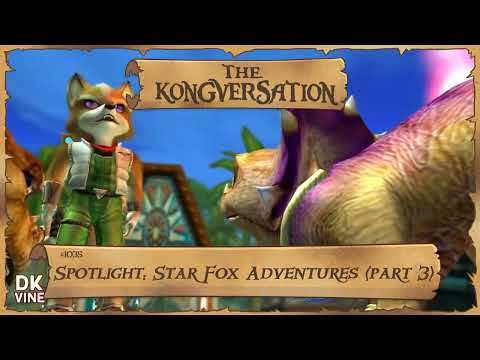 The Kongversation 1035 - Spotlight: Star Fox Adventures (part 3)
