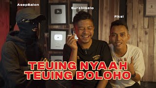 Download lagu Proses Pembuatan Lagu- Teuing Nya'ah Teuing Boloho Fiksi Feat. Asep balon mp3