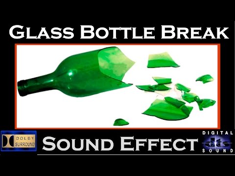Glass Bottle Break Sound Effect | HI RESOLUTION AUDIO