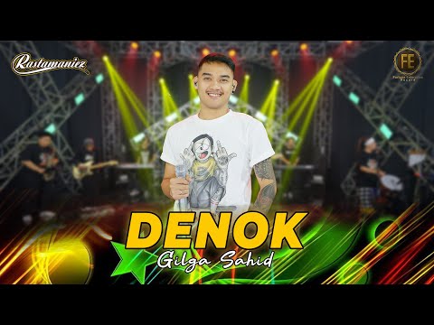 GILGA SAHID - DENOK | Ora Bakal Cukup Lautan Mangsi | Feat. RASTAMANIEZ ( Official Live Version )