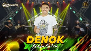 Download lagu GILGA SAHID - DENOK | Ora Bakal Cukup Lautan Mangsi | Feat. RASTAMANIEZ (  Live Version ) mp3
