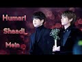 Humari Shaadi Mein | Taekook fmv (requested)