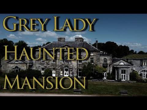 The Grey Lady Of Old Haunted Mansion