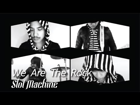 Slot Machine - We Are The Rock  (Music Video)