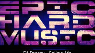 DJ Energy - Follow Me (Original Mix)
