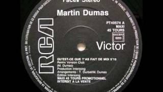 MARTIN DUMAS - QU'EST-CE QUE T'AS FAIT DE MOI 1986.wmv