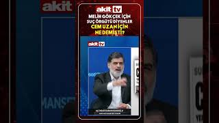 Melih Gökçek için suç örgütü diyenler Cem Uzan için ne demişti?