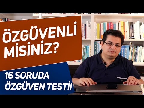 Özgüvenli misiniz? Hemen Test Edin!