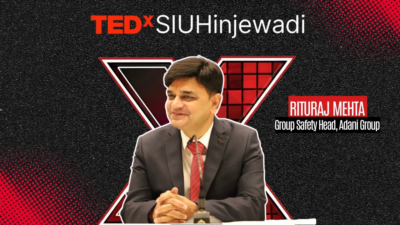 Safer Me, Safer Society, Safer Country | Rituraj Mehta | TEDxSIUHinjewadi