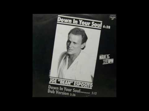 Joe "Bean" Esposito  ‎– Down In Your Soul (12" Version) 1986