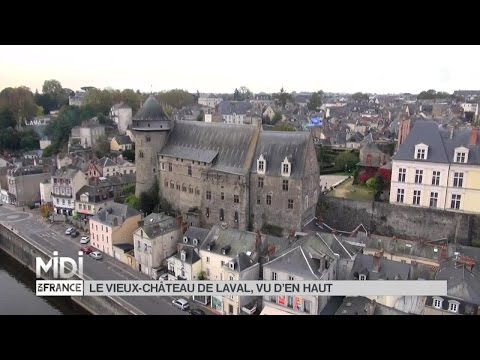 VUE D'EN HAUT : Le vieux-château de Laval