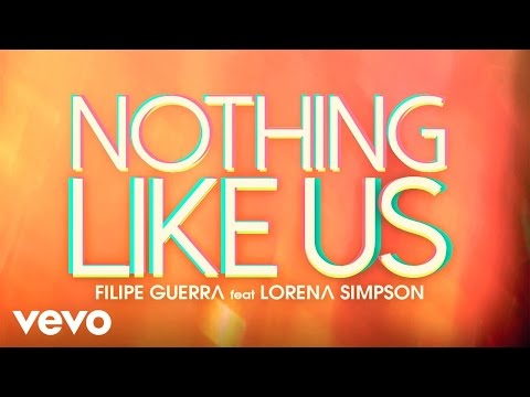 Filipe Guerra - Nothing Like Us (Lyric Video) ft. Lorena Simpson