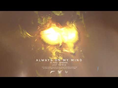 Lost Prince feat. Pony - Always On My Mind (Lost Prince Re-Shape)