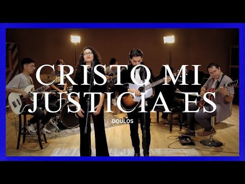 Doulos - Cristo Mi Justicia Es (Video Oficial)