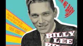 Rock With Me Baby  -  Billy Lee Riley  1956