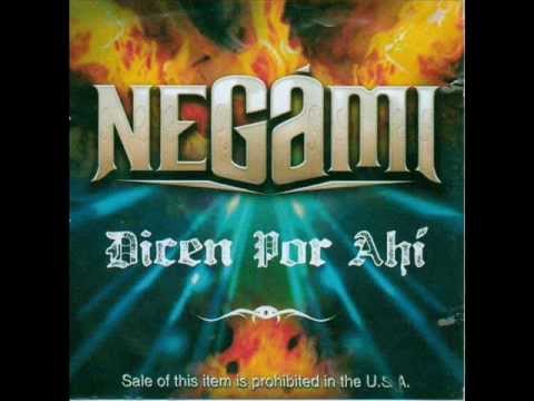 Negami - Dicen por ahi