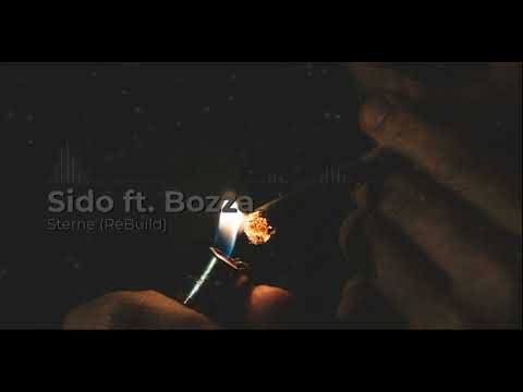 Sido ft. Bozza - Sterne (ReBuild)