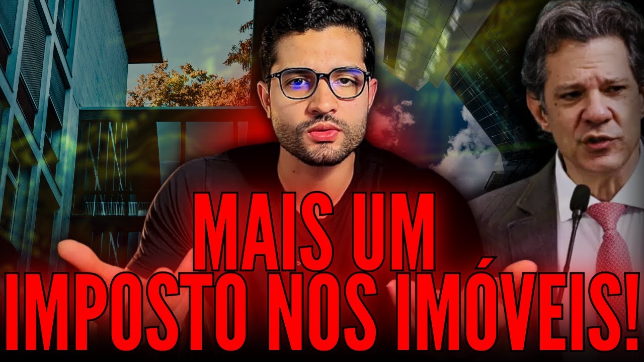 Entenda o Novo Imposto Criado pelo Governo sobre Imóveis [tem pegadinha aqui]