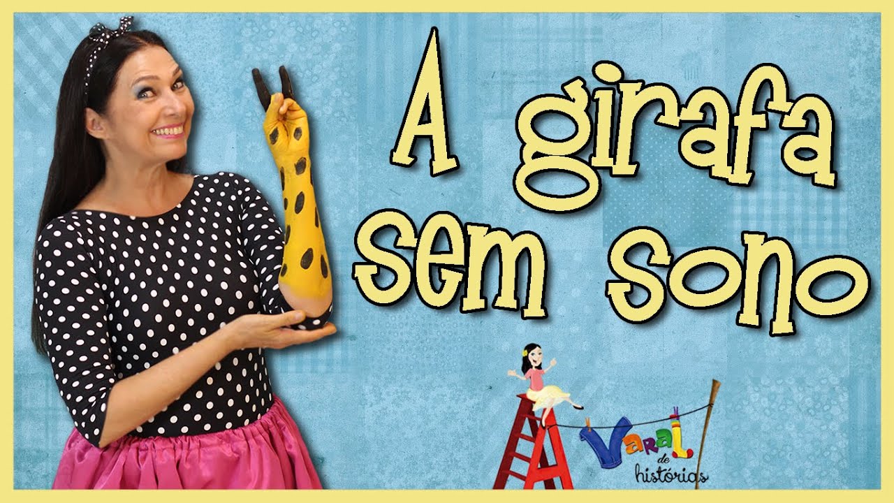 A Girafa sem sono - Varal de Histórias