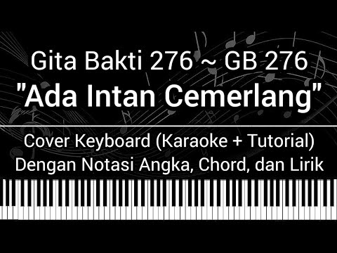 GB 276 - Ada Intan Cemerlang (Not Angka, Chord, Lirik) Cover Keyboard (Karaoke Tutorial) Gita Bakti