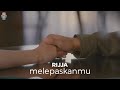 Rijja - Melepaskanmu
