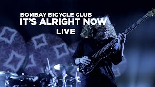 Bombay Bicycle Club — &#39;It’s Alright Now&#39; (Live)