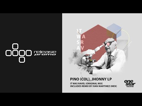 PINO & Jhonny Lp - It Was Ravel [Onestar Records]