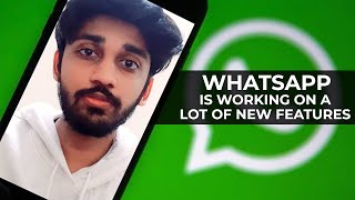 WhatsApp is working on a lot of new Features | TECHBYTES