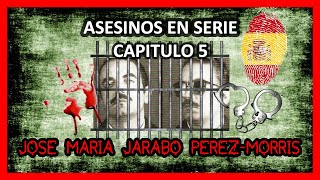 JOSE MARIA JARABO PEREZ-MORRIS EL DANDI ASESINO