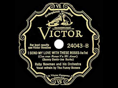 1932 Ruby Newman - I Send My Love With These Roses (The Funny Boners, vocal)